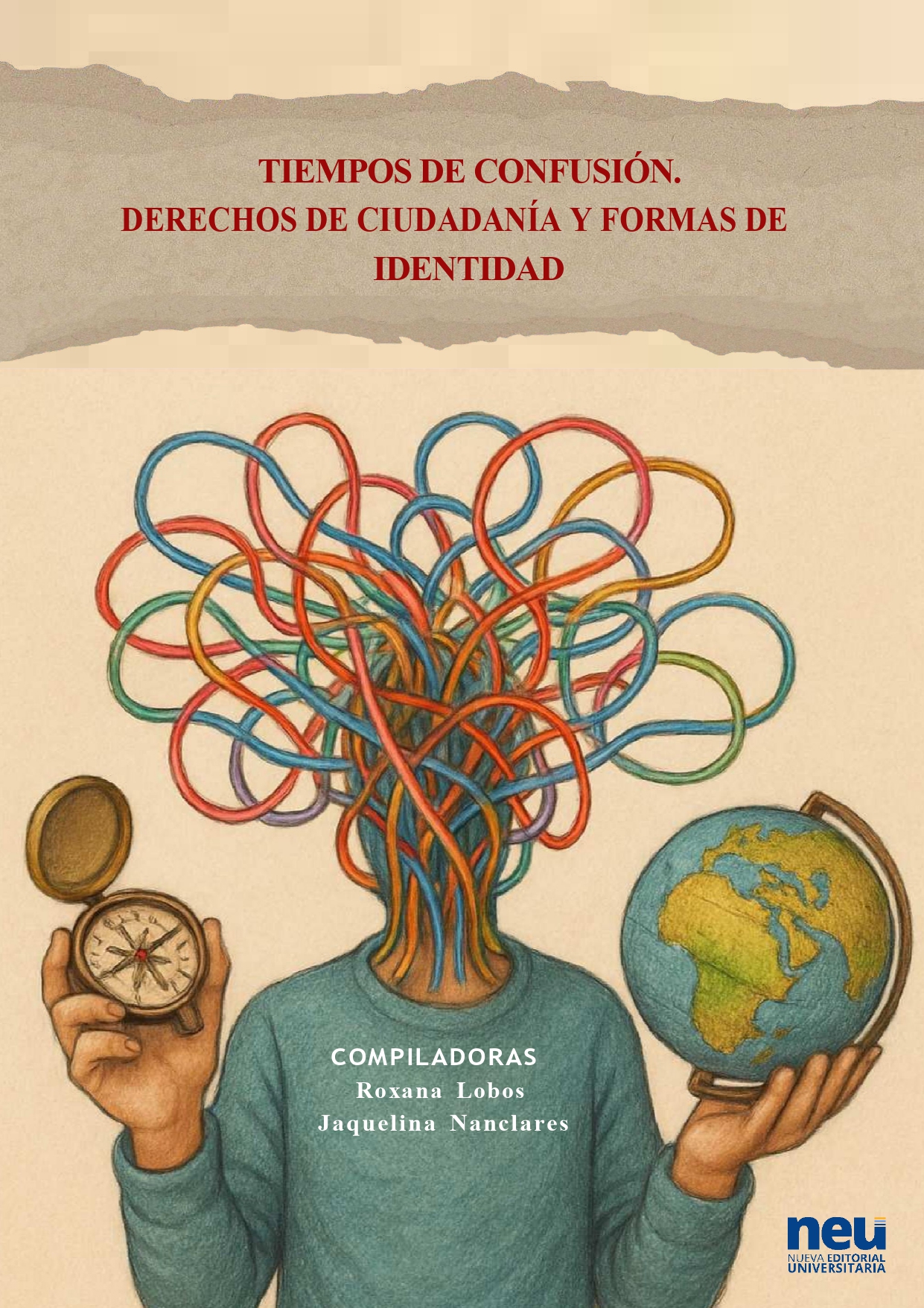 Tiempos de confusión: derechos de ciudadanía y formas de identidad